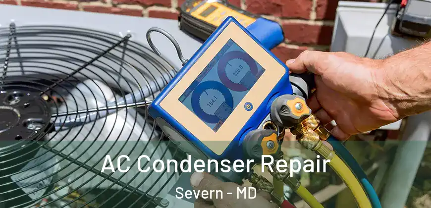  AC Condenser Repair Severn - MD