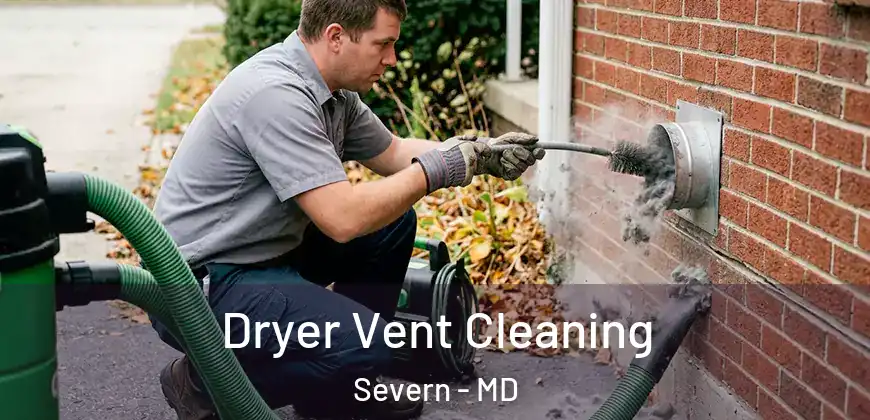  Dryer Vent Cleaning Severn - MD