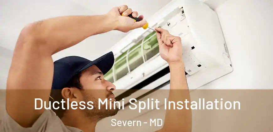  Ductless Mini Split Installation Severn - MD