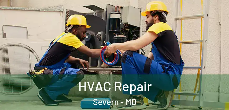  HVAC Repair Severn - MD